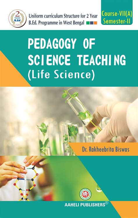 Pdf Pedagogy Of Life Science B Ed Semester Teaching Of Life Science - Teaching Of Life Science