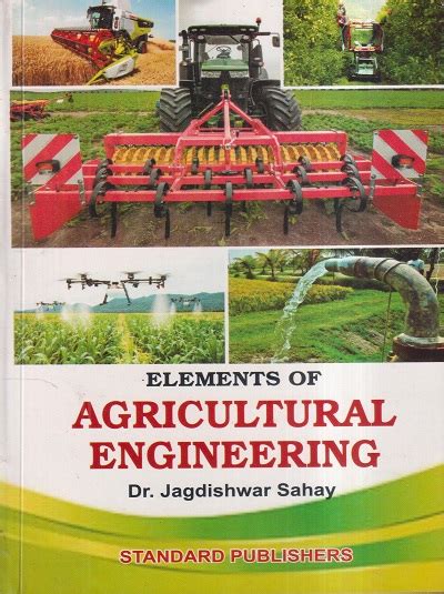 Read Online Pdf Agricultural Engineering By Jagdishwar Sahay 