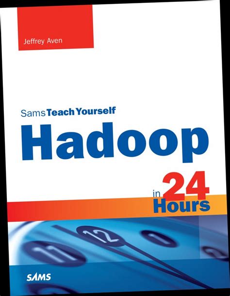 Full Download Pdf Download Hadoop In 24 Hours Sams Teach Yourself 