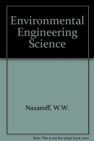 Read Online Pdf Environmental Engineering Science Nazaroff Solutions Manual 