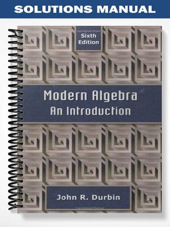 Read Pdf Modern Algebra An Introduction Durbin Solutions Manual 