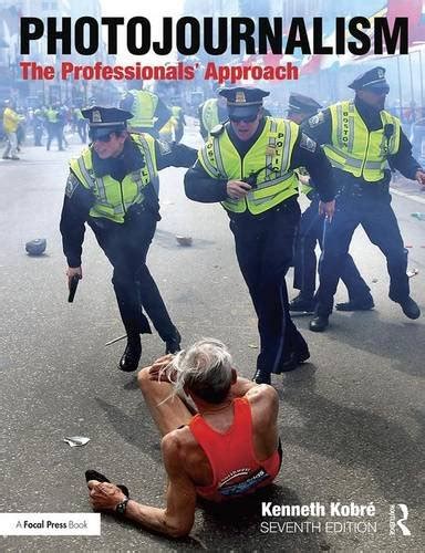 Download Pdf Photojournalism By Kenneth Kobre Download 