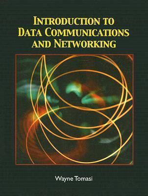 Read Online Pdf Tomasi Introduction To Data Communication Networking Pearson Education 