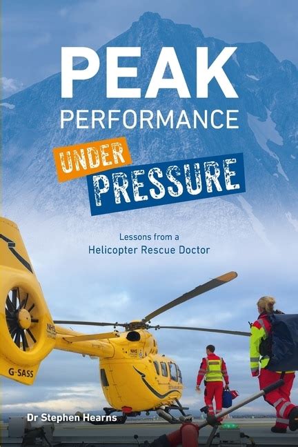 peak performance under pressure lessons from a he