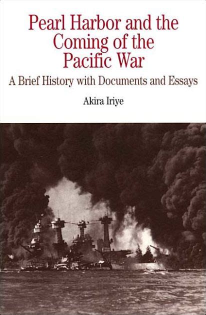 Read Pearl Harbor And The Coming Of The Pacific War A Brief History With Documents And Essays Bedford Cultural Editions Series 