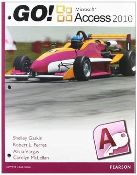 Pearson Go Microsoft Access 2010 Completed Assignments