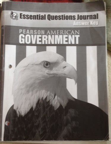 Read Online Pearson American Government Essential Questions Journal 