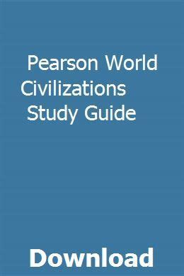 Full Download Pearson World Civilizations Study Guide 
