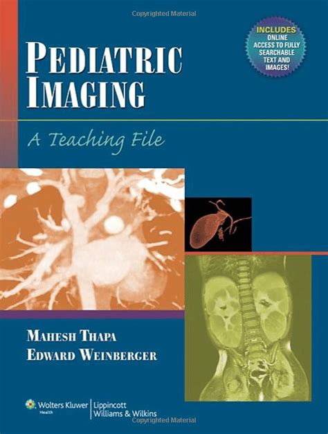 Pediatric Imaging A Teaching File Lww Teaching File Series