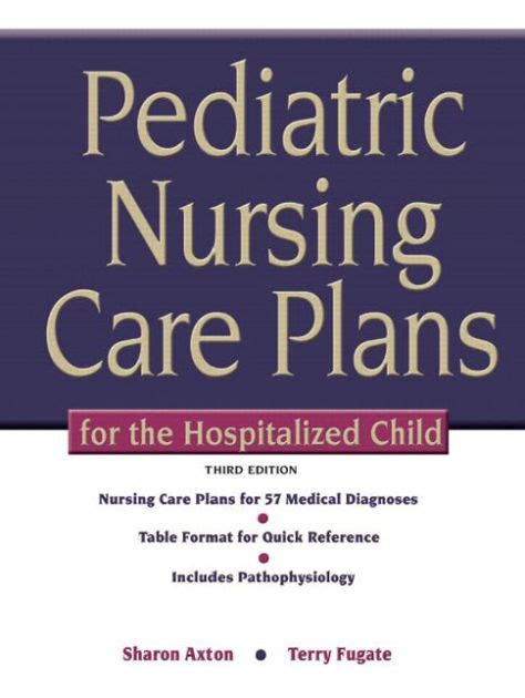 Full Download Pediatric Nursing Care Plans For The Hospitalized Child 3Rd Edition 