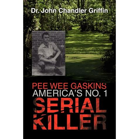 Full Download Pee Wee Gaskins America S No 1 Serial Killer Paperback 