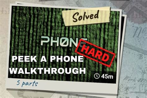Peek A Phone Walkthrough