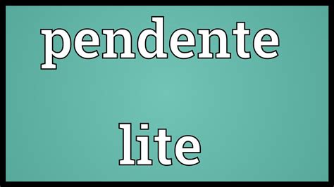 Pendente Lite Meaning