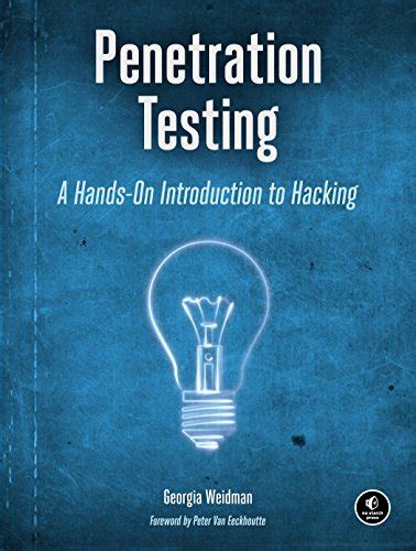 Read Penetration Testing A Hands On Introduction To Hacking Georgia Weidman 