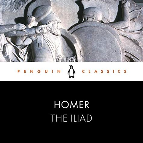 Read Online Penguin Classics Homer The Iliad 