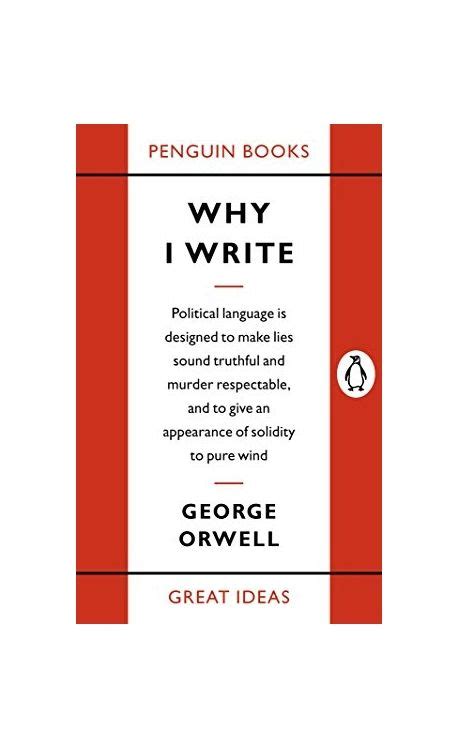 Read Penguin Great Ideas Why I Write 