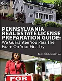 Read Online Pennsylvania Real Estate License Preparation Guide We Guarantee You Pass The Exam On Your First Try 