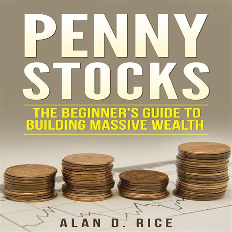 Download Penny Stocks The Beginners Guide To Building Massive Wealth 