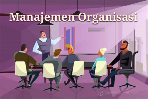 pentingnya manajemen dalam organisasi