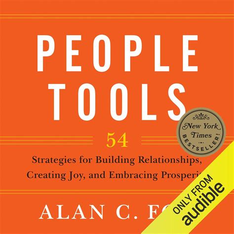 people tools 54 strategies for building relationships creating joy and embracing prosperity