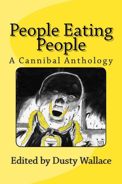 Read Online People Eating People A Cannibal Anthology 