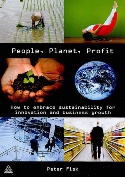 Download People Planet Profit How To Embrace Sustainability For Innovation And Business Growth 