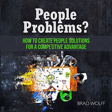 Read Online People Problems How To Create People Solutions For A Competitive Advantage 
