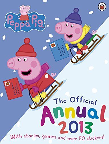 Read Peppa Pig Official Annual 2013 Annuals 2013 