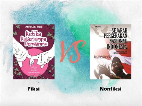 Perbedaan Buku Fiksi Amp Nonfiksi Pengertian Ciri Jenis Buku Fiksi Cerita Pendek - Buku Fiksi Cerita Pendek