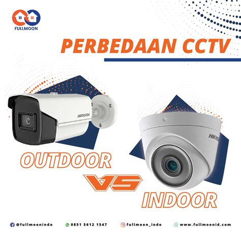 perbedaan kamera cctv indoor dan outdoor