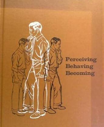 Perceiving Behaving Becoming A New Focus For Educ