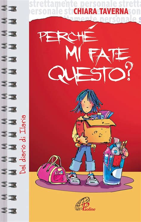 perche mi fate questo dal diario di ilaria