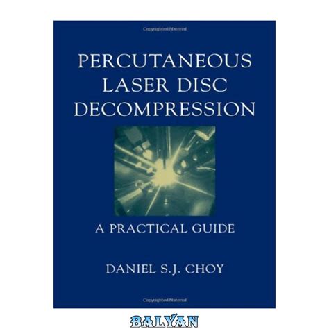 Read Percutaneous Laser Disc Decompression A Practical Guide 