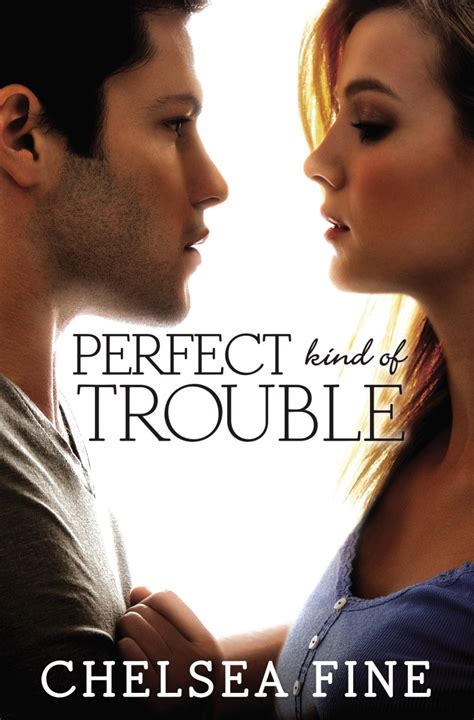 Perfect Kind Of Trouble Finding Fate 2 Chelsea Fine