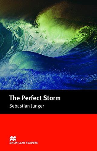 Perfect Storm Macmillan Reader Resumen