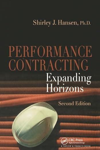 Performance Contracting Expanding Horizons Second Edition