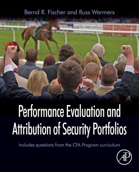 Performance Evaluation And Attribution Of Security Portfolios ( Handbooks In Economics ( Academic Press))