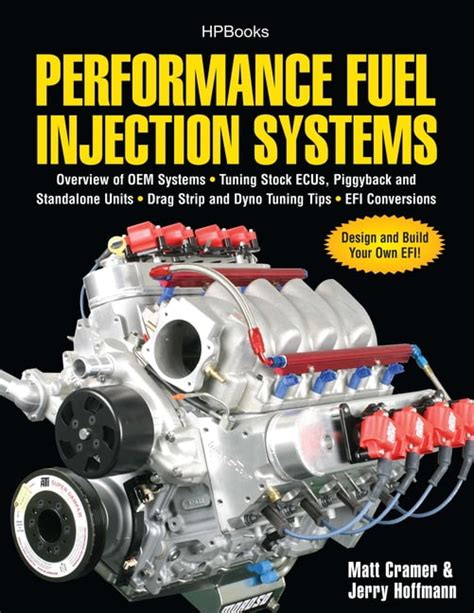Performance Fuel Injection Systems Hp1557 How To Design Build Modify And Tune Efi And Ecu Systemscovers Components Se Nsors Fuel And Ignition Tuning The Stock Ecu Piggyback And Stan