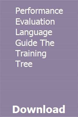 Read Online Performance Evaluation Language Guide The Training Tree Free 