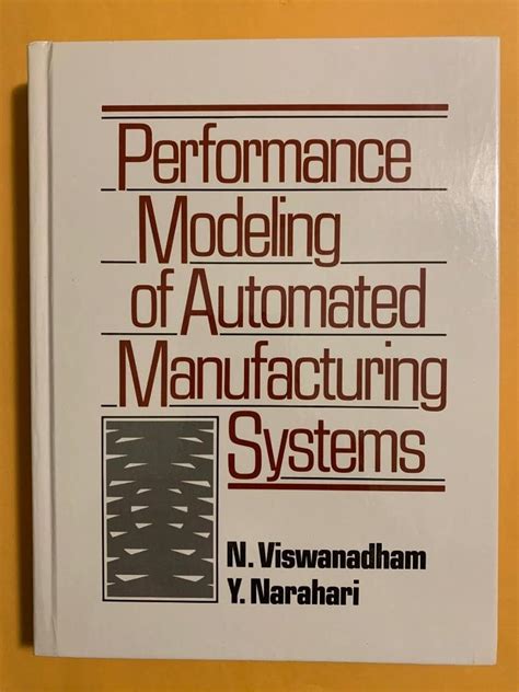 Read Online Performance Modeling Of Automated Manufacturing Systems Prentice Hall Information And System Sciences Series 