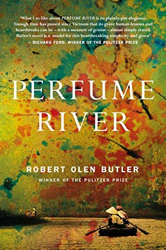 Read Perfume River The Poignant New Literary Novel From Pulitzer Prize Winner 