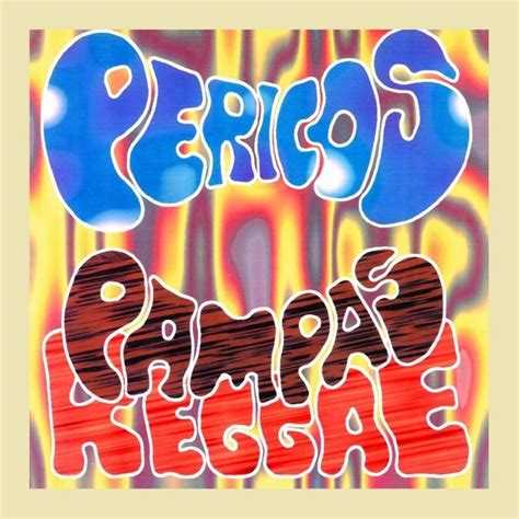 pericos pampas reggae blogspot