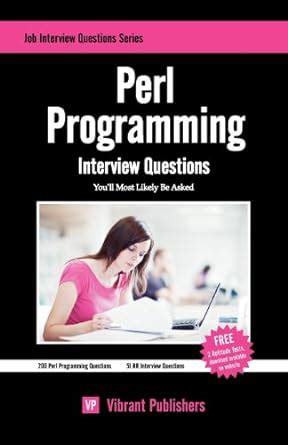 Read Online Perl Programming Interview Questions Youll Most Likely Be Asked 