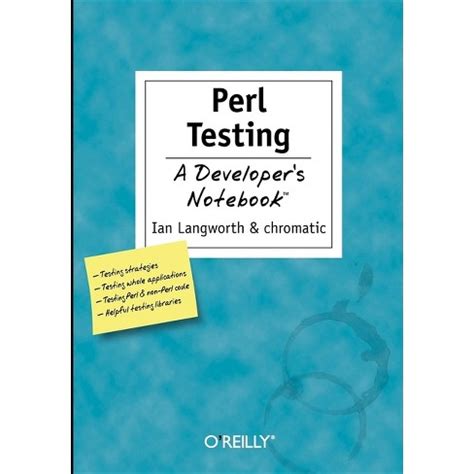 Read Online Perl Testing A Developer S Notebook 