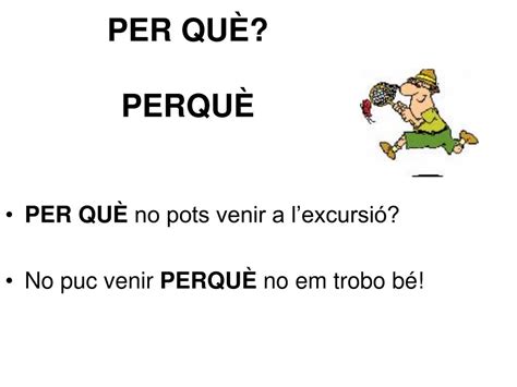 Perquè O Per Què