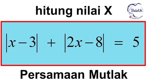 Persamaan Nilai Mutlak
