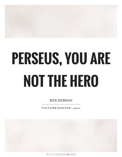Perseus Quotes