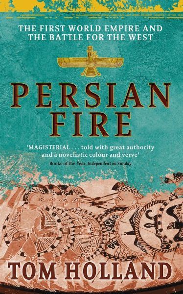 Read Online Persian Fire The First World Empire And Battle For West Tom Holland 