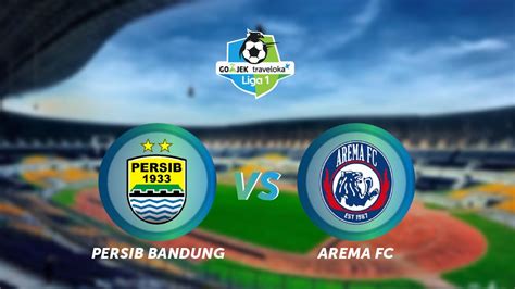 Persib Bandung Vs Arema Fc   Persib Bandung Arema Fc Live Bri Liga 1 - Persib Bandung Vs Arema Fc