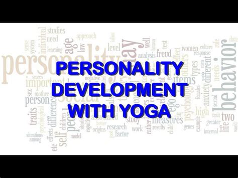 Personality Development Through Yoga Practices
